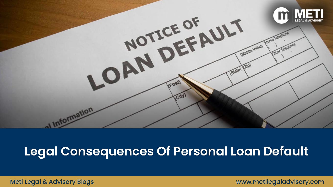 Legal Consequences Of Personal Loan Default In India